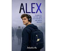 Alex: Cuando el autismo abre las puertas a una nueva galaxia