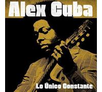 Alex Cuba Lo Unico Constante (CD) (US IMPORT)