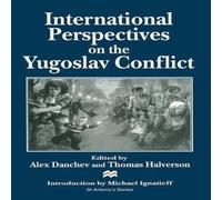 Alex Danchev International Perspectives on the Yugoslav Conflict Paperback Book Alex Danchev Multicolor