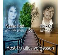 Alex de. & Held,Yvonne - Hast du Alles Vergessen?