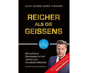 Alex Düsseldorf Reicher als die Geissens: Mit null Euro Startkapital (Hardback)