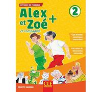 Alex et Zoé + 2: Livre de l'élève + CD: Livre de l'eleve 2 + CD audio