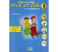 Alex et Zoe et compagnie: Cahier d'activites 1 & CD-audio DELF Prim