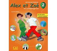 Alex et Zoe et compagnie: Livre de l'eleve + livret de civilisation 2