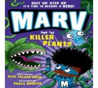 Alex Falase-Koya Marv & the Killer Plants: from the multi-award nominated Marv Alex Falase-Koya Multicolor