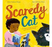 Alex Falase-Koya Scaredy Cat: An empowering picture book about finding courage Alex Falase-Koya Multicolor