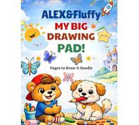 Alex & Fluffy: My Big Drawing Pad