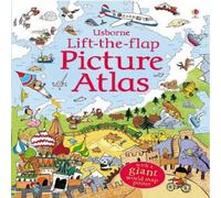 Alex Frith Lift-the-Flap Picture Atlas Board book Book Alex Frith Multicolor