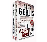 Alex Gerlis Wolf Pack Series Collection 2 Books Set (Agent in Peril, Agent in Berlin)