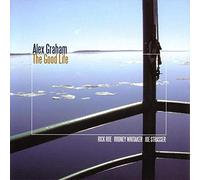 Alex Graham - The Good Life