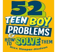 Alex Hooper-Hodson Problem Solved: 52 Teen Boy Problems & How To Solve Them Paperback Book Alex Hooper-Hodson Multicolor