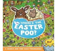 Alex Hunter Where's the Easter Poo? Paperback Book Alex Hunter Multicolor
