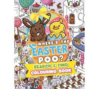 Alex Hunter Where's the Easter Poo? Search & Find Colouring Book Paperback Alex Hunter Multicolor