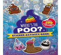 Alex Hunter Where's the Poo? Sticker Activity Book Paperback Alex Hunter Multicolor
