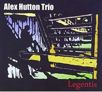 Alex Hutton Trio - Legentis