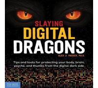 Alex J. Packer Slaying Digital Dragons ™ Paperback Book Alex J. Packer Multicolor