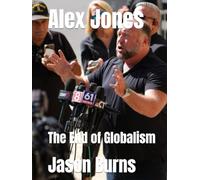 Alex Jones: The End of Globalism