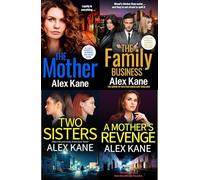 Alex Kane 4 Books Collection Set (The Family Business, The Mother, Two Sisters, A Mother's Revenge)