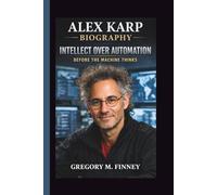 ALEX KARP: INTELLECT OVER AUTOMATION BEFORE THE MACHINE THINKS
