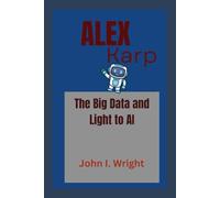 Alex Karp: The Big Data and Light to AI
