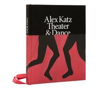 Alex Katz: Dance & Theater: The Art of Performance