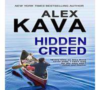 Alex Kava Hidden Creed: (Book 6 Ryder Creed K-9 Mystery) Hardcover Alex Kava Multicolor