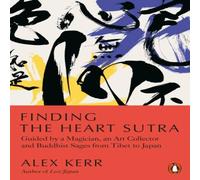 Alex Kerr Finding the Heart Sutra Paperback Book Alex Kerr Multicolor
