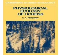 Alex Kershaw Physiological Ecology of Lichens Paperback Book Alex Kershaw Multicolor