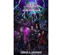 ALEX KNIGHT AND THE SECRET WORLDS