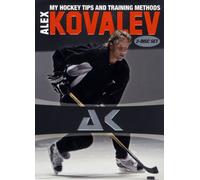 Alex Kovalev - My Hockey Tips and Training Methods