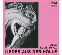Alex Kulisiewicz - Lieder Aus Der Hoelle