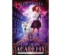 Alex Lidell Last Chance Academy (Paperback)