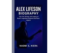 ALEX LIFESON BIOGRAPHY: The Life, Strings, and Legacy of Rush’s Legendary Guitarist and Rock Legend