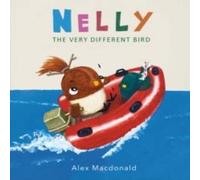 Alex Macdonald Nelly the Very Different Bird Paperback Book Alex Macdonald Multicolor
