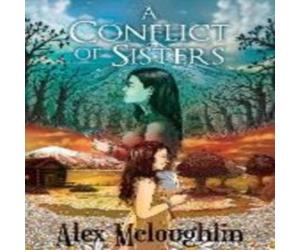 Alex Mcloughlin Conflict Of Sisters Paperback Book Alex Mcloughlin Multicolor