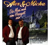 Alex & Micha - Die Musi Muss Vom Herrgott Sein