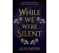 Alex Myers While We Were Silent Hardback Book Alex Myers Multicolor
