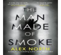 Alex North The Man Made of Smoke Hardback Book in White Alex North White