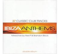 Alex P - Ibiza Anthems Vol. 1 - 37 Classic Club Tracks Mixed By Alex P & Brandon Block (Double CD)