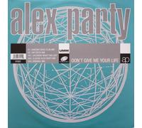 Alex Party - Alex Party - Don't Give Me Your Life - Systematic - SYSX 7