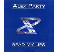 Alex Party - ALEX PARTY / READ MY LIPS