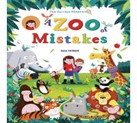 Alex Patrick The Curious Detective : A Zoo of Mistakes Hardback Book Alex Patrick Multicolor