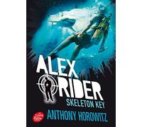 Alex Rider 3/Skeleton Key (Livre de Poche Jeunesse (1003)): L'île de tous les dangers