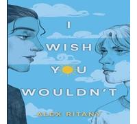 Alex Ritany I Wish You Wouldn't Paperback Book Alex Ritany Multicolor