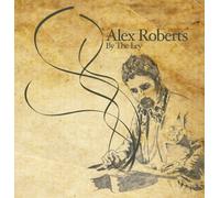 Alex Roberts - By The Ley