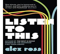 Alex Ross Listen to This Paperback Book Alex Ross Multicolor