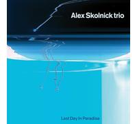 Alex Skolnick Trio - Last Day In Paradise [VINYL]