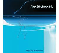 Alex Skolnick Trio - Last Day In Paradise [VINYL]