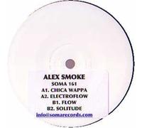 Alex Smoke - Alex Smoke / Chica Wappa