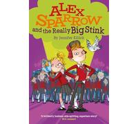Alex Sparrow and the Really Big Stink